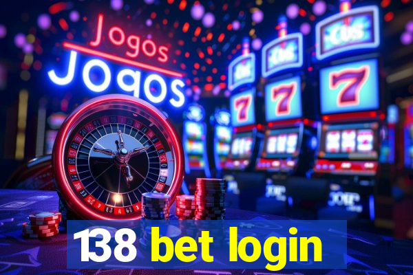 138 bet login